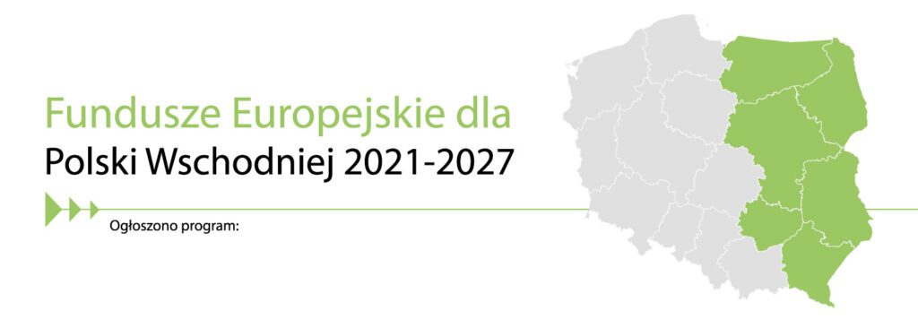 Fundusze Europejskie Dla Polski Wschodniej 2021-2027 - EUROTARGI